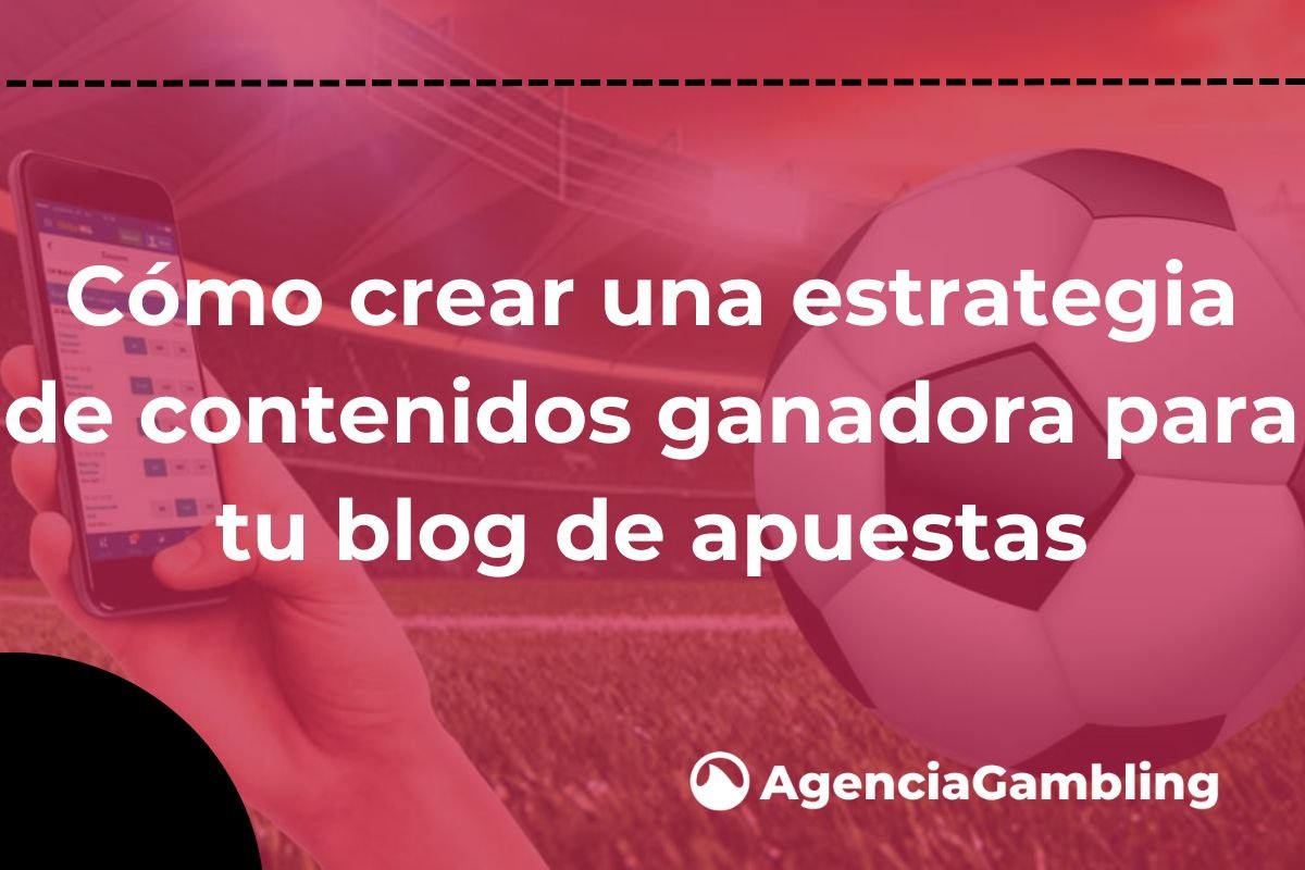 Cómo Crear Una Estrategia De Contenidos Ganadora Para Tu Blog De